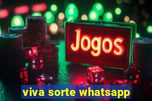 viva sorte whatsapp